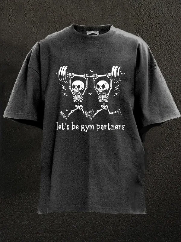 Sports T-Shirt-Let's Be Gym Partners Washed Gym Shirt