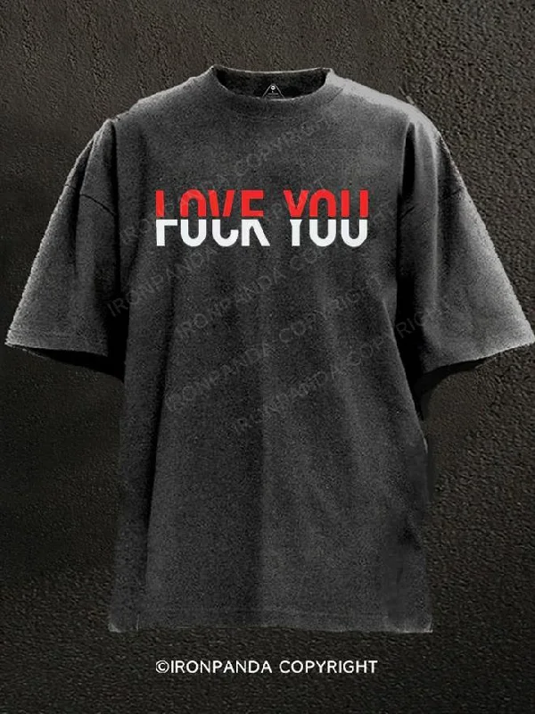 Trendy T-Shirt-love you fuck you Washed Gym Shirt