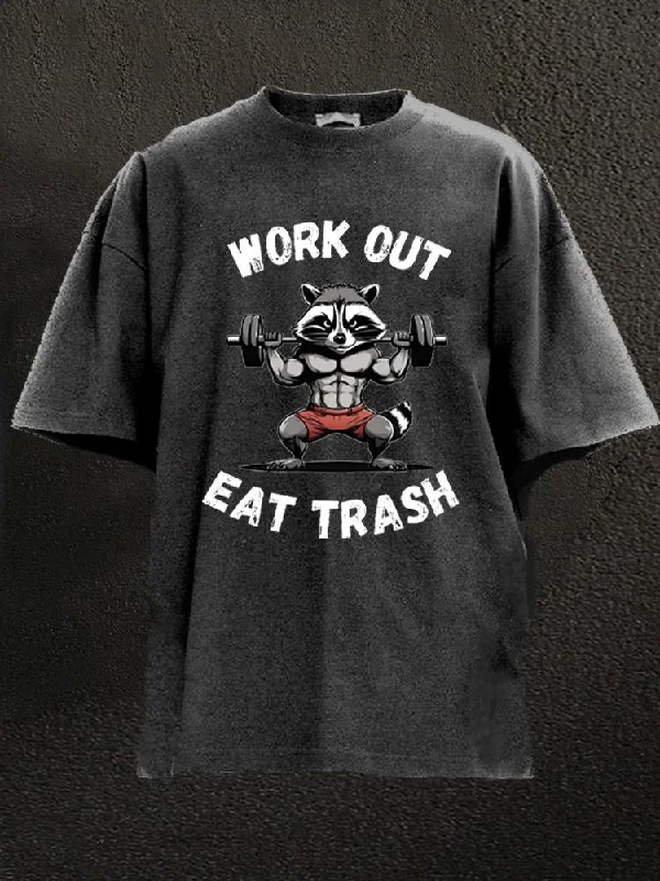 Heavyweight T-Shirt-Work Out Eat Trash Washed Gym Shirt