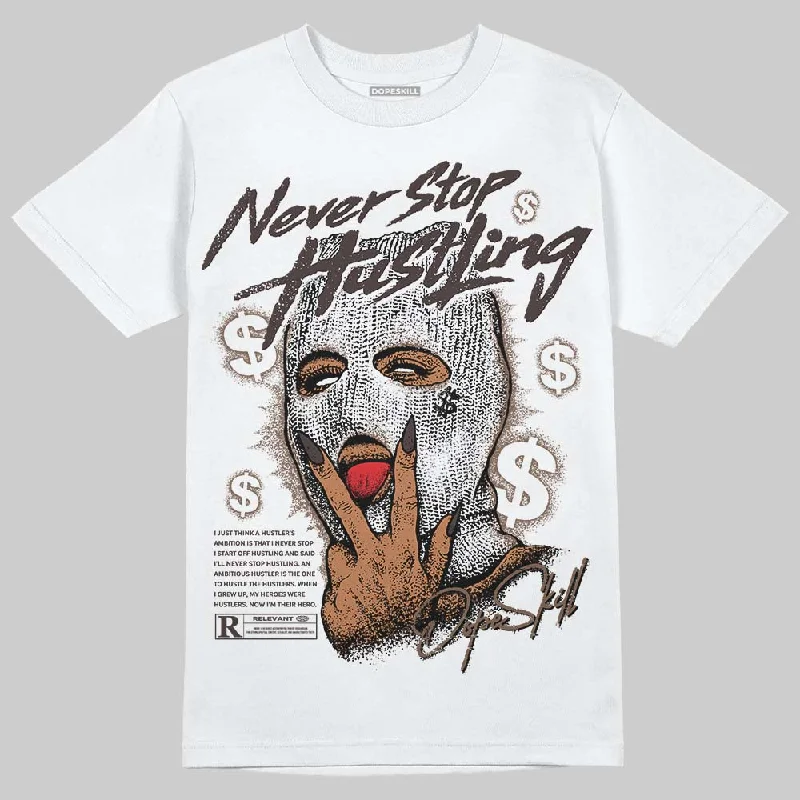 Retro T-Shirt-Baroque Brown 12s DopeSkill T-Shirt Never Stop Hustling Graphic