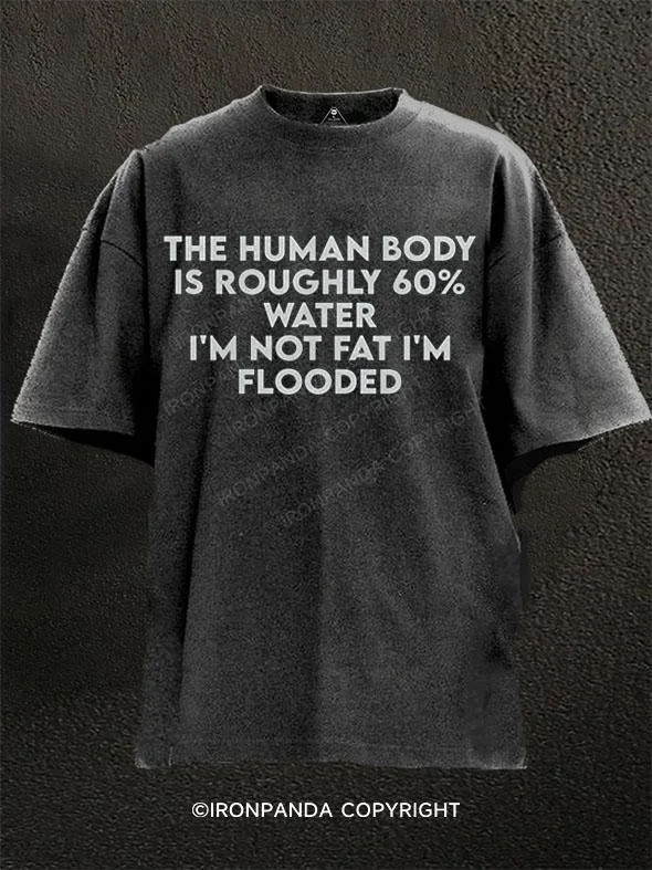 Soft Cotton T-Shirt-I'M NOT FAT I'M FLOODED Washed Gym Shirt