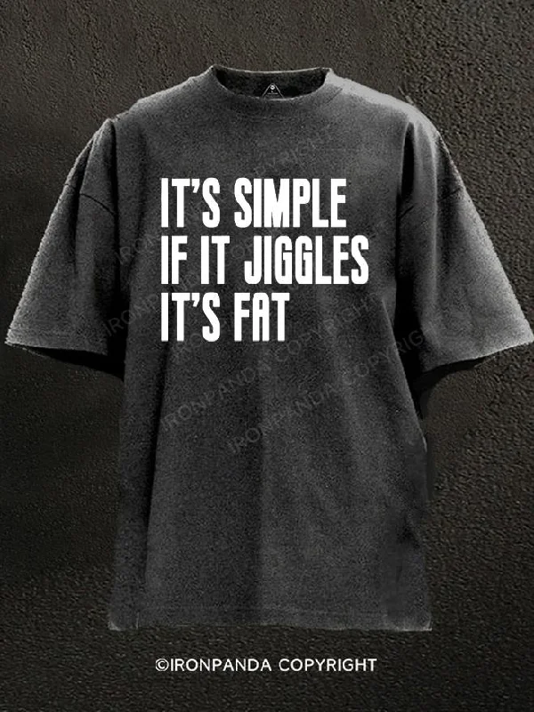 Vintage T-Shirt-it's Simple, If It Jiggles It's Fat  Washed Gym Shirt