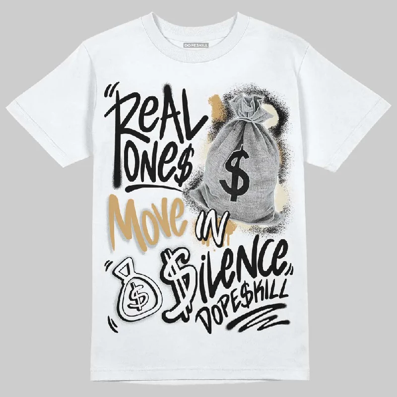 Comfy T-Shirt-Reverse Metallic 5s DopeSkill T-Shirt Real Ones Move In Silence Graphic