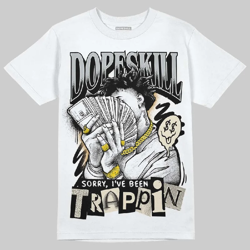 Beach T-Shirt-Reverse Metallic 5s DopeSkill T-Shirt Sorry I've Been Trappin Graphic