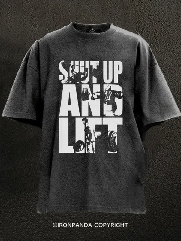 Funny T-Shirt-Shut Up and Lift Washed Gym Shirt