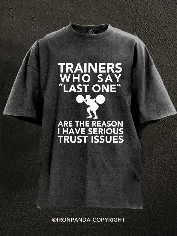 Loose T-Shirt-Trainers Who Say Last One  Washed Gym Shirt