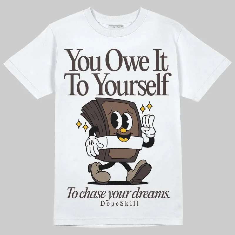 Anime T-Shirt-Baroque Brown 12s DopeSkill T-Shirt Owe It To Yourself Graphic