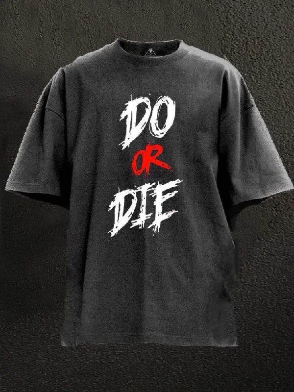 Cool Print T-Shirt-do or die Washed Gym Shirt