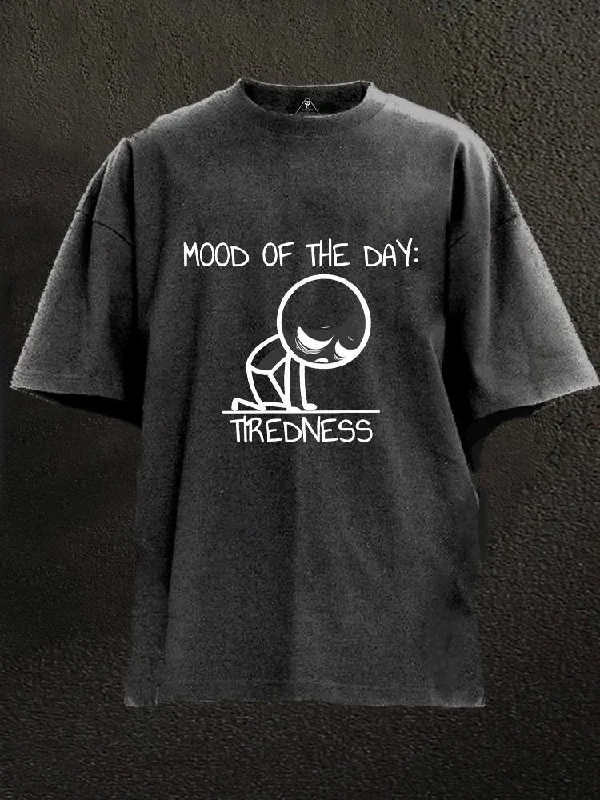 Meme T-Shirt-mood of the day tiredness Washed Gym Shirt