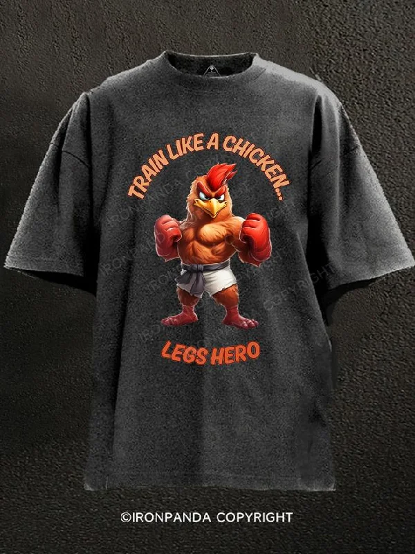 Urban Style T-Shirt-Train Like a Chicken Legs Hero Washed Gym Shirt