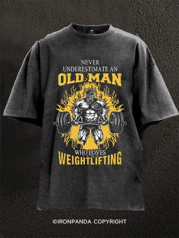 Casual T-Shirt-Never Underestimate an Oldman, who love weightlifting Washed Gym Shirt