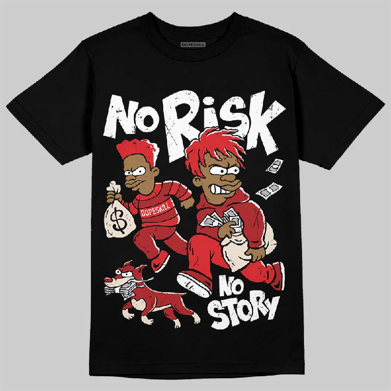 Geometric T-Shirt-Samba OG Talchum Pack Scarlet DopeSkill T-Shirt No Risk No Story Graphic