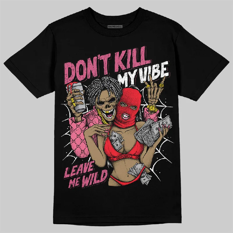 Cool Print T-Shirt-S - Serendipity Pro-X1 W DopeSkill T-Shirt Don't Kill My Vibe Graphic