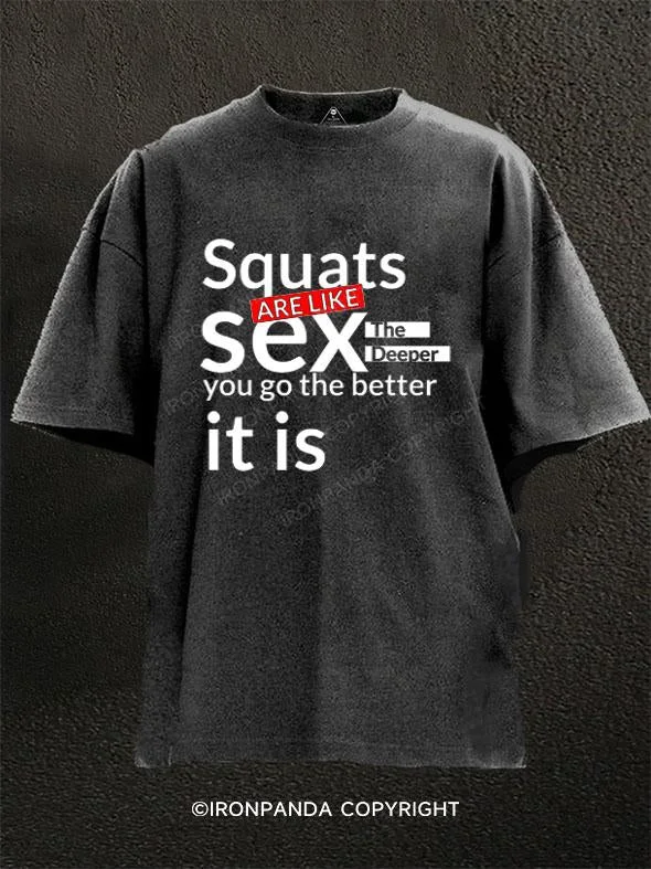 Cool T-Shirt-Squats Are like Sex Washed Gym Shirt