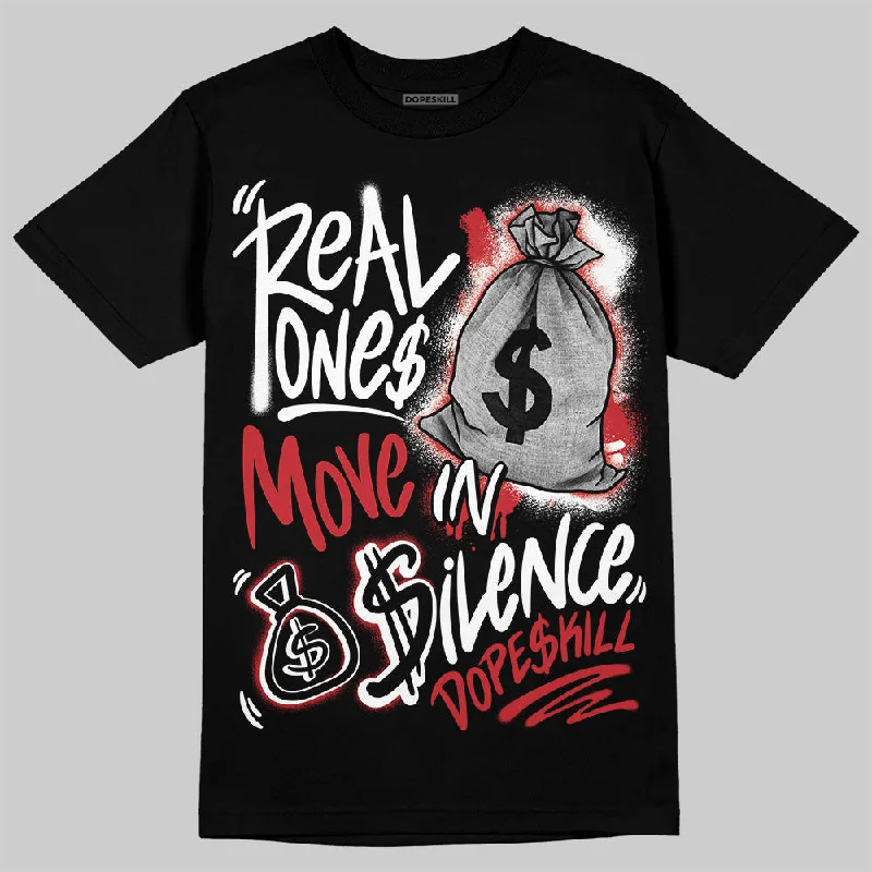 Hiking T-Shirt-Bred Velvet 11s DopeSkill T-Shirt Real Ones Move In Silence Graphic