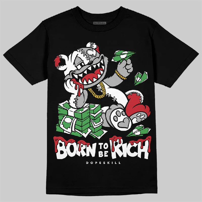 Summer T-Shirt-Bred Velvet 11s DopeSkill T-Shirt Born To Be Rich Graphic