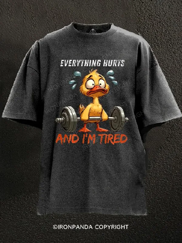 Tropical T-Shirt-Everything Hurts And I'm Tired Duck Washed Gym Shirt